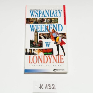 Wspaniały weekend w Londynie